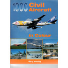 1000 Civil Aircraft in Colour Gerry Manning