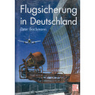 Flugsicherung in Deutschland von Peter Bachmann 
