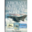 Aircraft In British Military Service - British Service Aircraft Since 1946